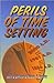 The Perils of Timesetting by Colin D. Standish