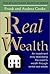 Real Wealth: An Investment Story Describing the Road to Wealth Through Rental Real Estate