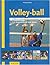 Volley Ball: De L'apprentissage   À La Compétition De Haut Niveau