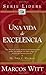 Una Vida De Excelencia