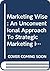 Marketing*Wise: An Unconventional Approach to Strategic Marketing in Asia