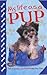 My Life As a Pup  by Sarah Delmege