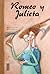 Romeo y Julieta / Romeo and Juliet (Spanish Edition)