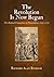 The Revolution Is Now Begun by Richard Alan Ryerson