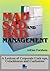 Mad, Sad and Bad Management