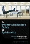 A Twenty-Something's Guide to Spirituality