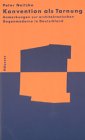 Konvention als Tarnung: Anmerkungen zur architektonischen Gegenmoderne in Deutschland (German Edition)
