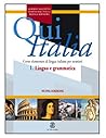 Qui Italia: Lingue e Grammatico (Italian Edition)