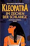 Kleopatra: Im Zeichen der Schlange
