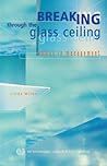 Breaking through the Glass Ceiling: Women in Management Breaking through the Glass Ceiling: Women in Management