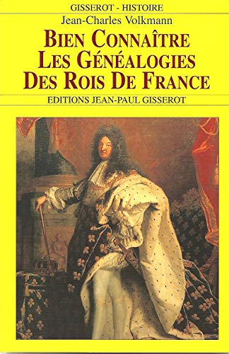 Bien connaître les généalogies des rois de France (Paperback)