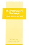 The Postmodern Challenge: Perspectives East and West (Postmodern Studies #27) The Postmodern Challenge: Perspectives East and West (Postmodern Studies #27)