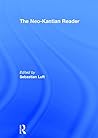 The Neo-Kantian Reader