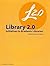 Library 2.0 Initiatives in Academic Libraries