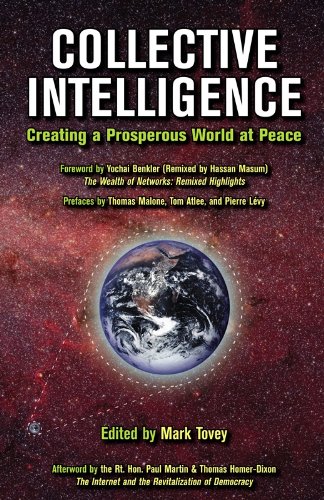 Collective Intelligence: Creating a Prosperous World at Peace (Hardcover)