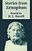 Stories From Xenophon by H.L. Havell