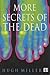 More Secrets of the Dead