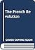 The French Revolution