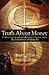 Truth About Money: The Worst Fraud / Scandal / Swindle / Crime In American History: The Federal Reserve Banking Act