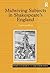 Midwiving Subjects in Shakespeare’s England by Caroline Bicks