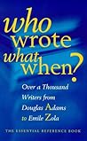 Who Wrote What When? Over 1000 Writers from Douglas Adams to ... by The Diagram Group