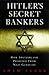 Hitler's Secret Bankers by Adam LeBor
