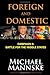 Foreign and Domestic by Michael Mannske