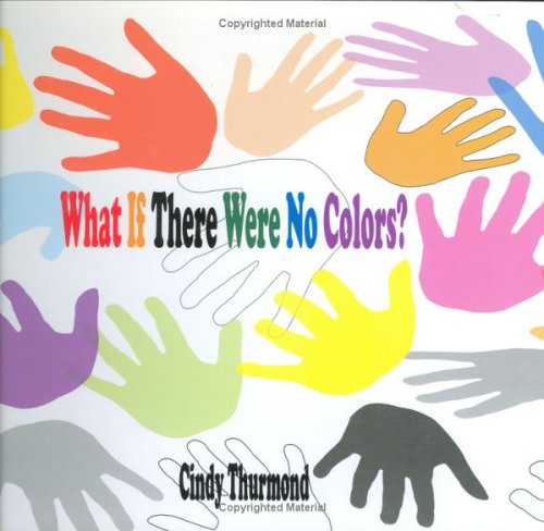 What If There Were No Colors? (Hardcover)