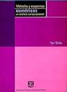 Metodos y esquemas numericos / Methods and numerical patterns: Un Analisis Computacional (Spanish Edition)
