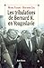 Les tribulations de Bernard K. en Yougoslavie, ou, Limposture humanitaire