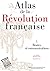 Atlas de la Révolution française - Tome I : Routes et commun