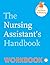 Workbook for the Nursing Assistants Handbook by Jetta Fuzy