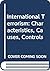 International Terrorism: Characteristics, Causes, Controls