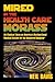Mired in the Health Care Morass by Neil Davis