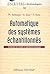Automatique des systèmes échantillonnés - éléments de cours et exercices résolus