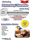 Mastering Photoshop Elements Made Easy Training Tutorial v. 5.0 & 4.0