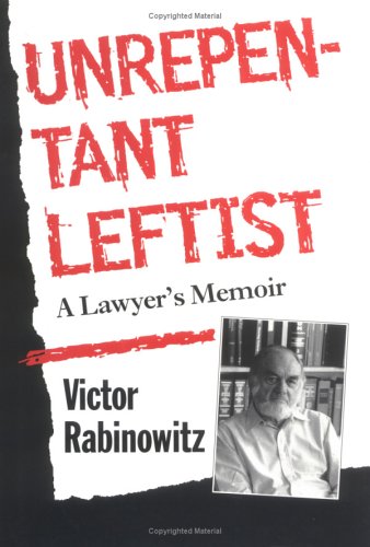 Unrepentant Leftist: A Lawyer's Memoir (Hardcover)