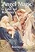 Angel Magic for Love and Romance