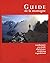 Le guide de la montagne by The Mountaineers Club Le guide de la montagne by The Mountaineers Club