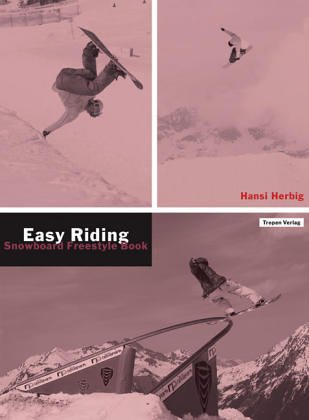 Easy Riding : snowboard freestyle book