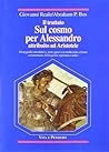 Il trattato sul cosmo per Alessandro attribuito ad Aristotele: Monografia introduttiva, testo greco con traduzione a fronte commentario, bibliografia ... di ricerche di metafisica) (Italian Edition)