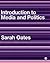 Introduction to Media and Politics