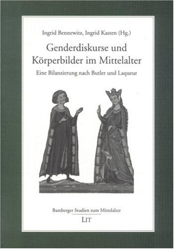 Genderdiskurse und Körperbilder im Mittelalter (Paperback)