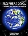Biosphere 2000: Protecting Our Global Environment