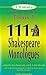 One Hundred and Eleven Shakespeare Monologues (The Ultimate Audition Book for Teens)