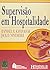 Hospitality Supervision by Raphael R. Kavanaugh