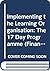 Implementing the learning organisation: The 17-day learning programme ("Financial Times")