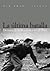 La última batalla: Derrota de la República en el Ebro (Memoria / Memory) (Spanish Edition)