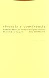 Vivencia y convivencia: Teoría social para una era de la información (Estructuras y procesos: Ciencias Sociales / Structures and Processes: Social Sciences) (Spanish Edition)