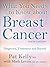 What You Need to Know about Breast Cancer by Pat Kelly MA